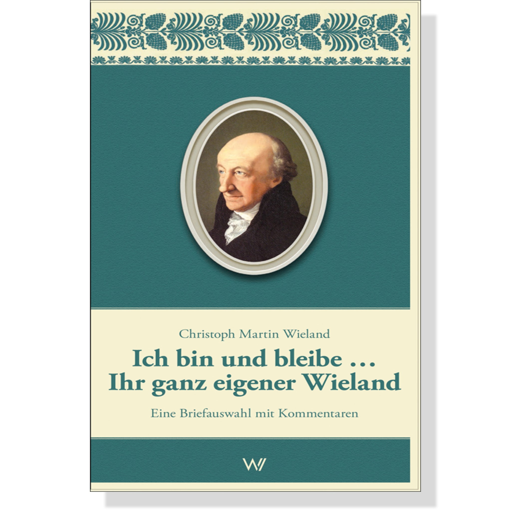 Ich bin und bleibe... Ihr ganz eigener Wieland