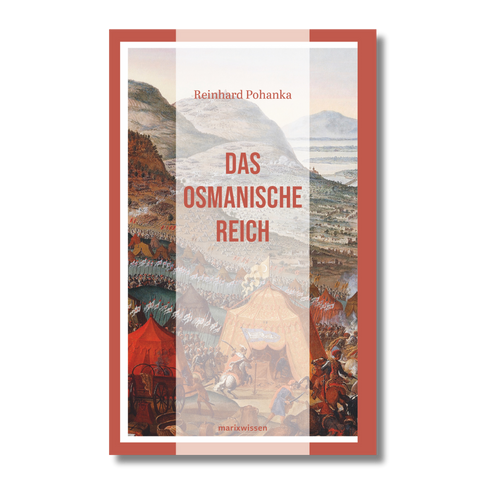 Das osmanische Reich von Reinhard Pohanka - Cover | Marix Verlag