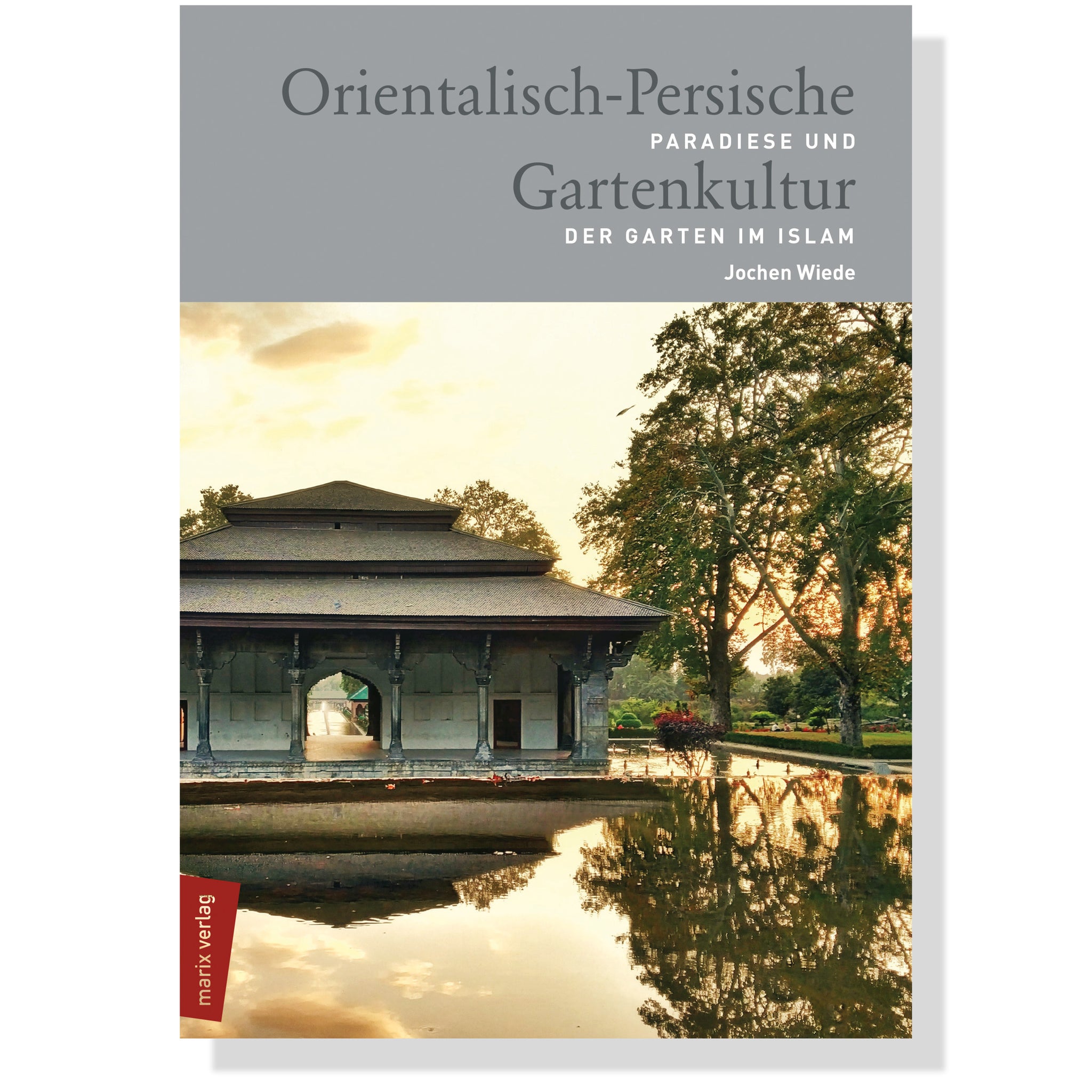 Orientalisch-Persische Gartenkultur