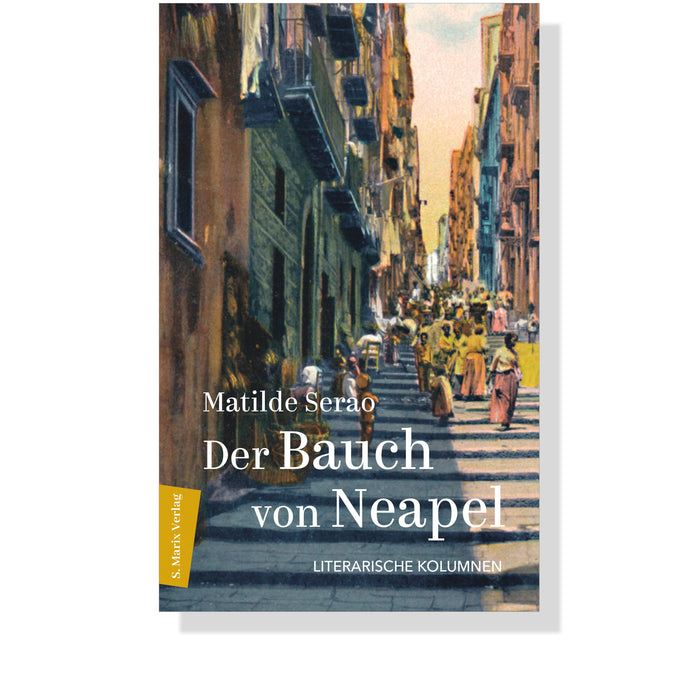 Der Bauch von Neapel von Matilde Serao - Cover | Marix Verlag