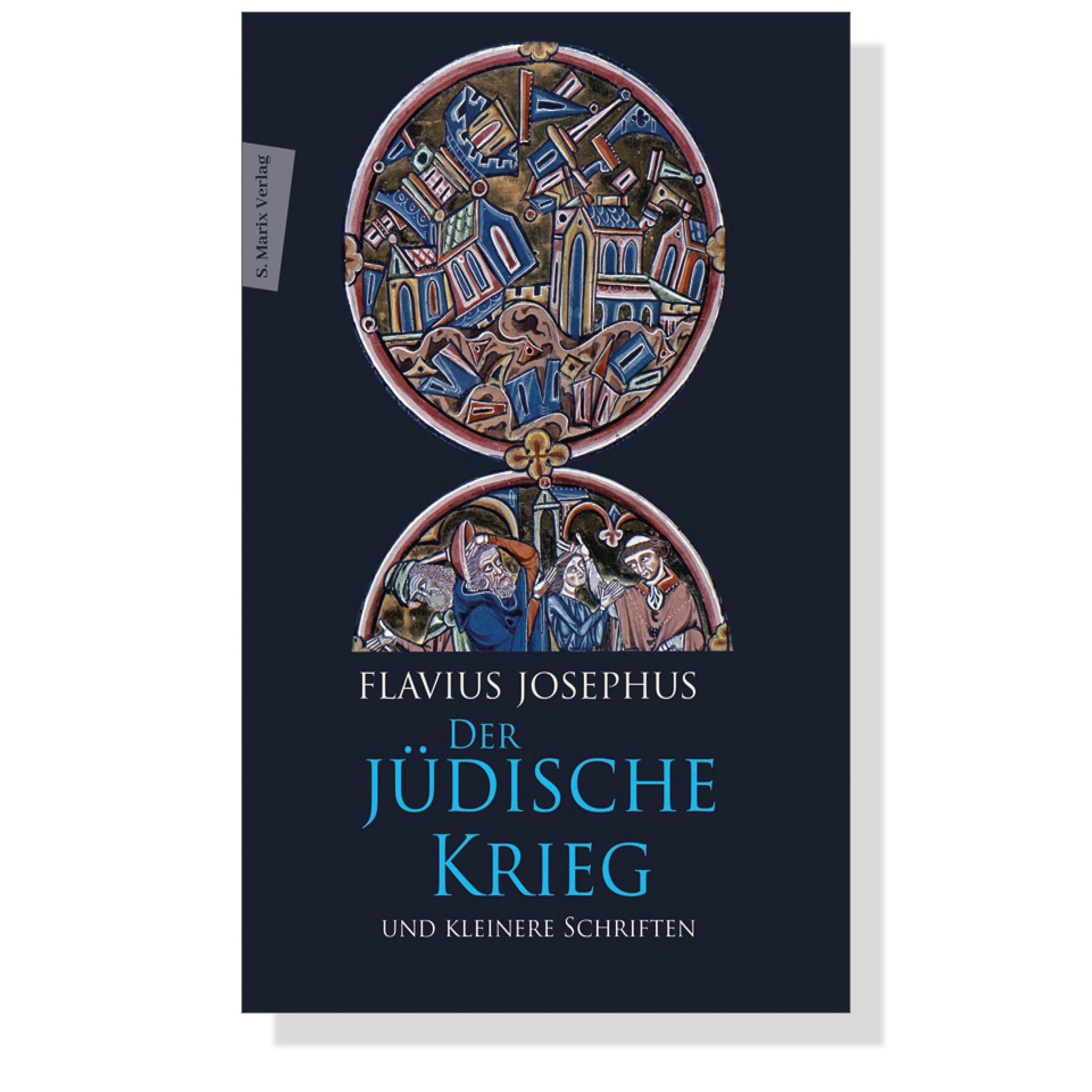 Der Jüdische Krieg und Kleinere Schriften