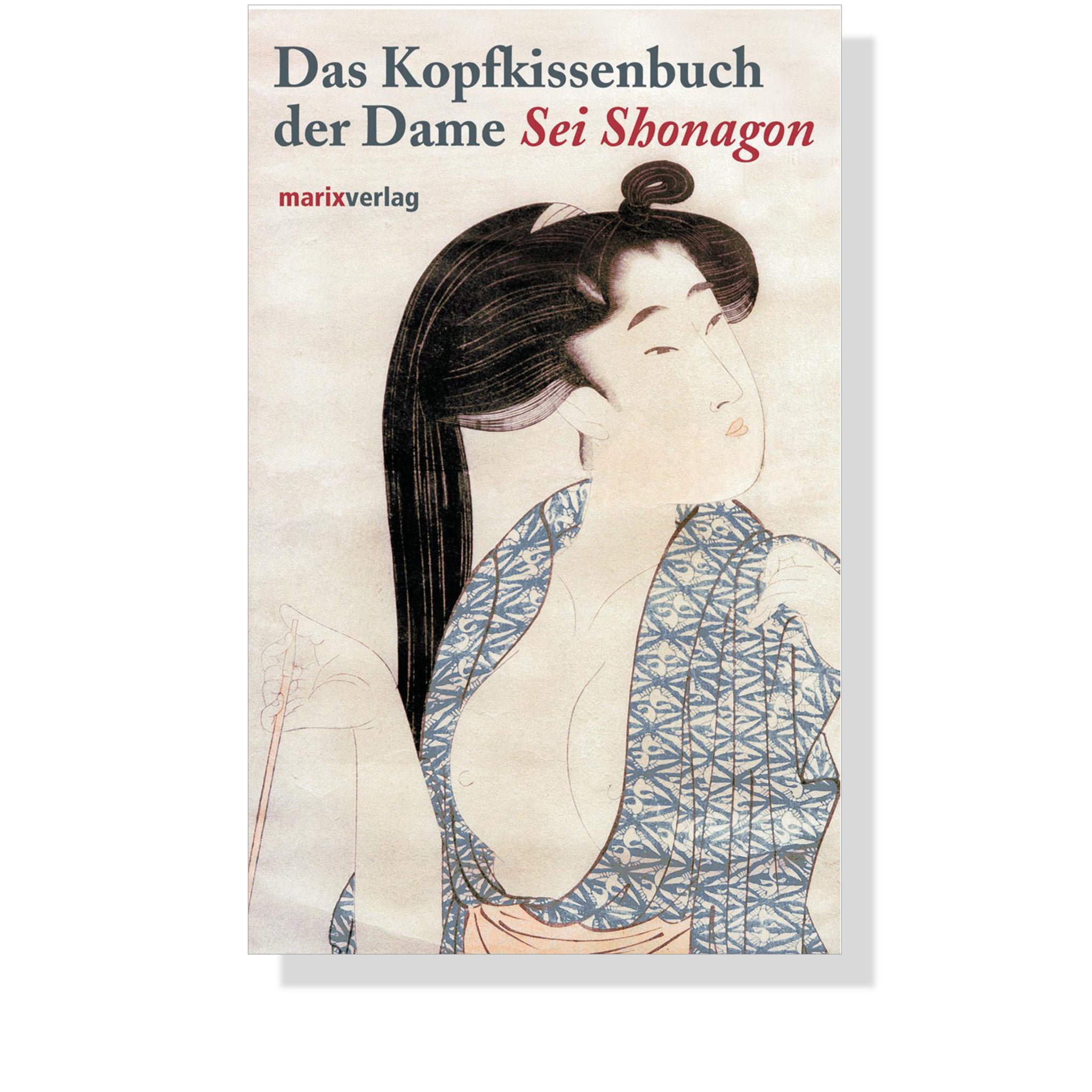 Das Kopfkissenbuch der Dame Sei Shonagon