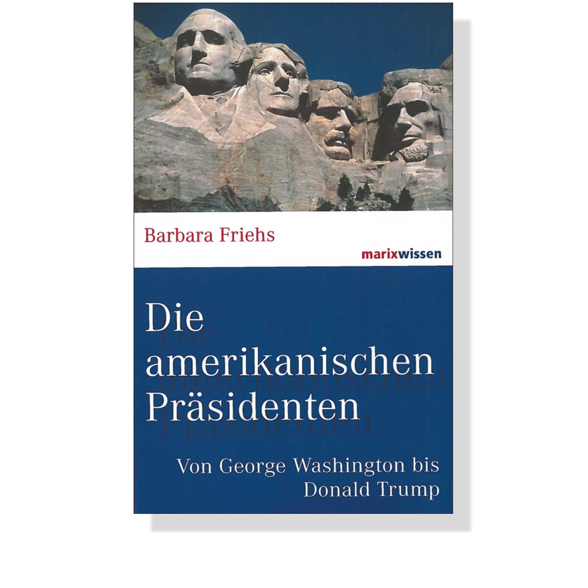 Die amerikanischen Präsidenten