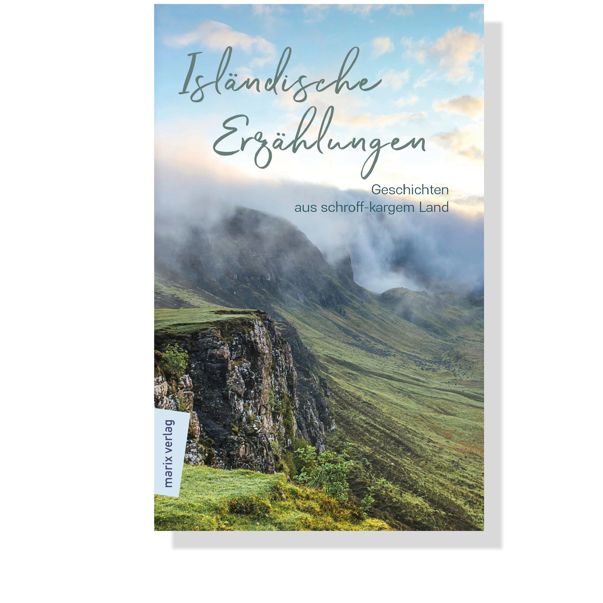 Buchcover von ‚Isländische Erzählungen‘. Sammlung traditioneller Geschichten über isländische Natur, Trolle, Geister, Elfen, Zauberer und starke Heldinnen und Helden.