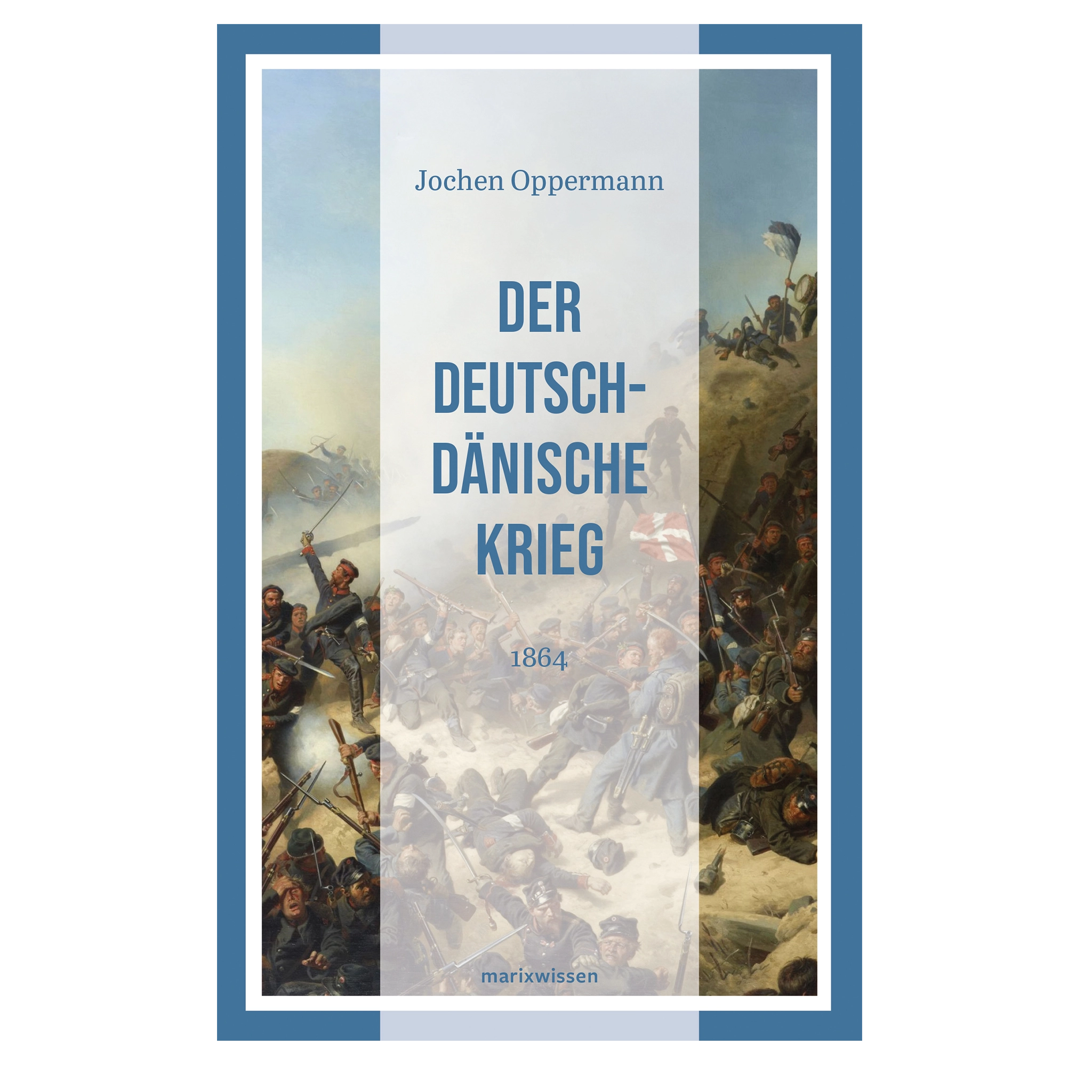 Der Deutsch-Dänische Krieg 1864