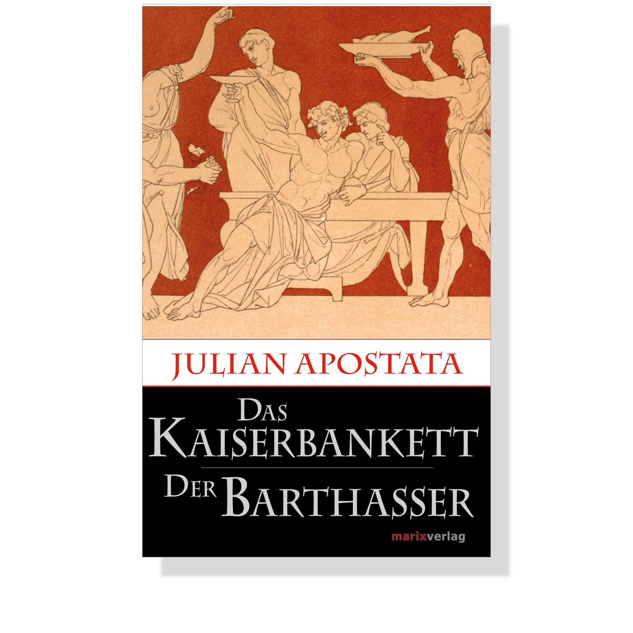 Das Kaiserbankett / Der Barthasser