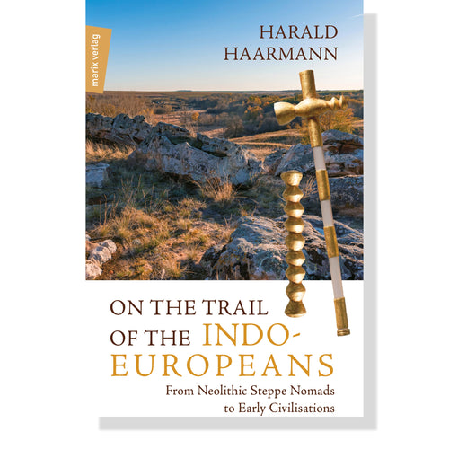 On the Trail of the Indo-Europeans