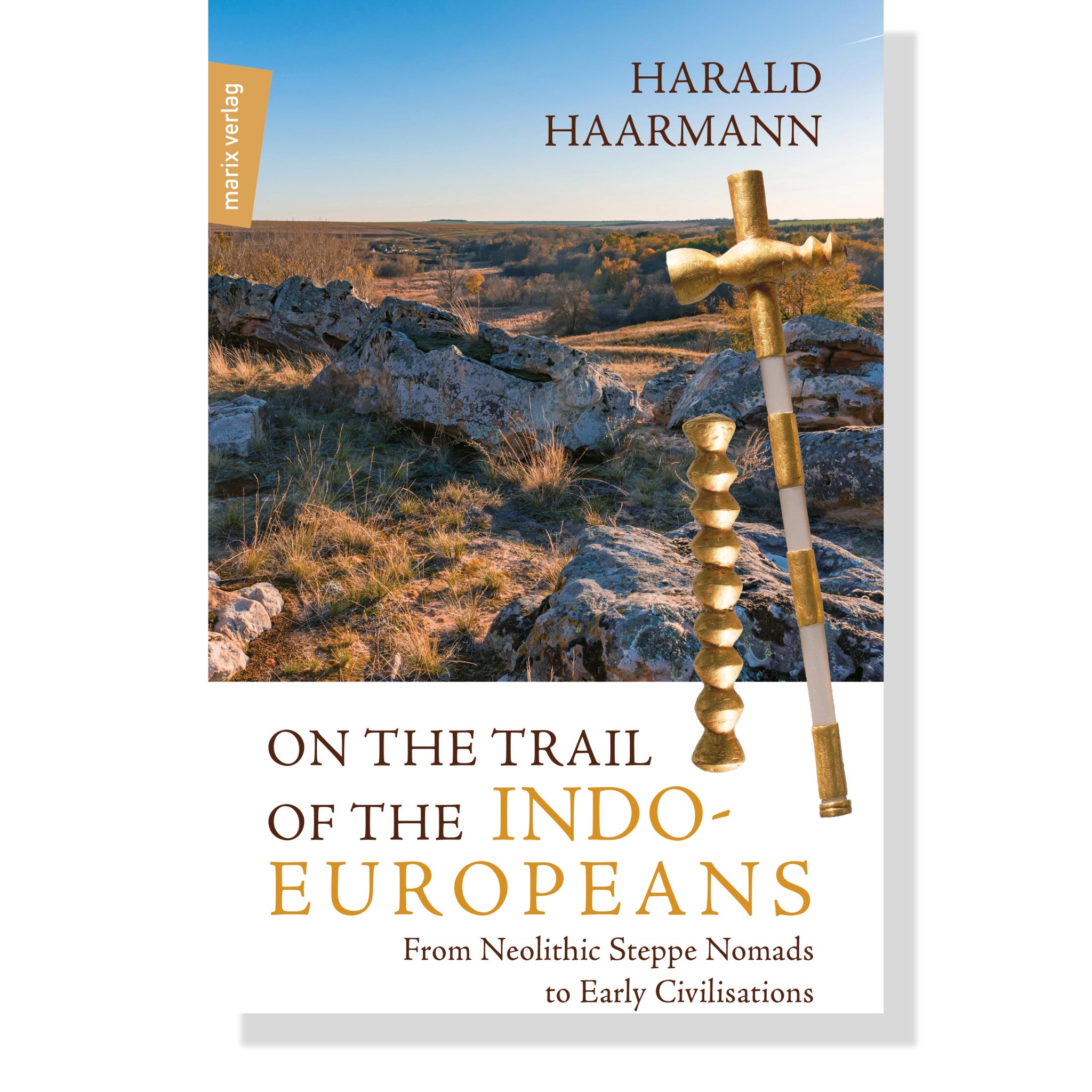 On the Trail of the Indo-Europeans