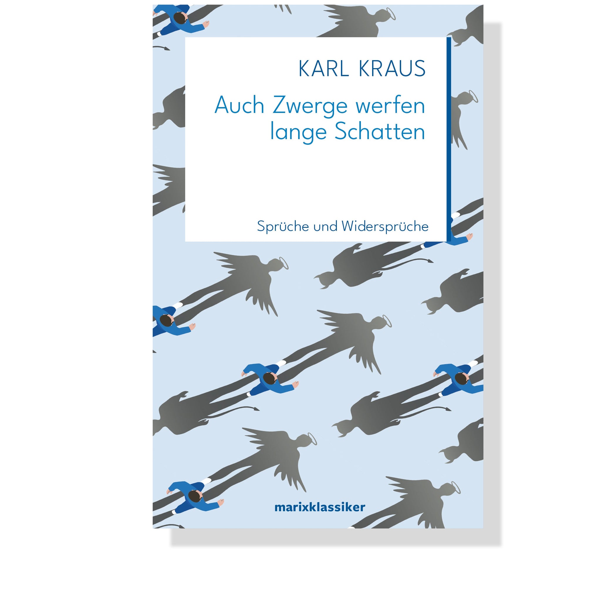 Auch Zwerge werfen lange Schatten