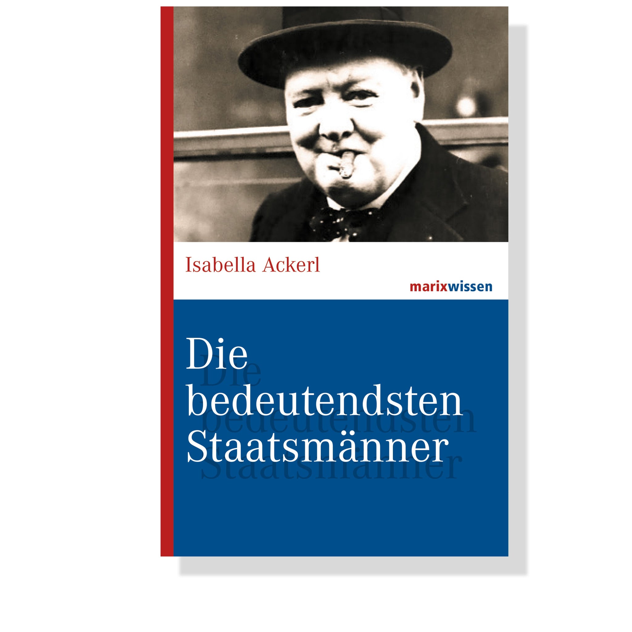 Die bedeutendsten Staatsmänner