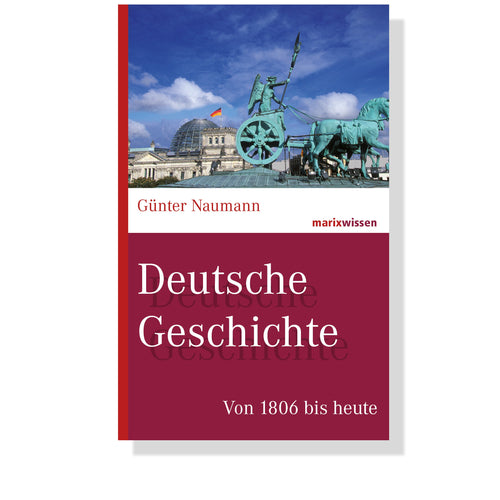 Deutsche Geschichte - Von 1806 bis heute